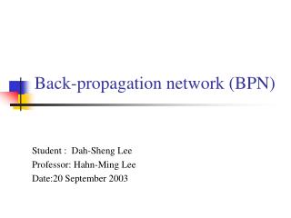 Back-propagation network (BPN)