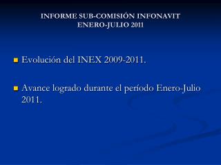 INFORME SUB-COMISIÓN INFONAVIT ENERO-JULIO 2011