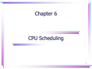 Chapter 6 CPU Scheduling