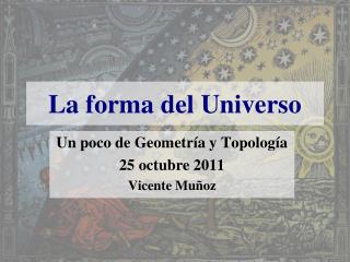 La forma del Universo