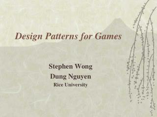 Design Patterns for Games