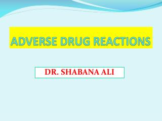 ADVERSE DRUG REACTIONS