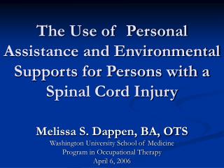 The Use of Personal Assistance and Environmental Supports for Persons with a Spinal Cord Injury