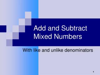 Add and Subtract Mixed Numbers