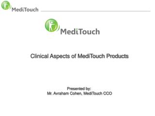 Clinical Aspects of MediTouch Products