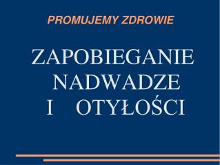 PROMUJEMY ZDROWIE