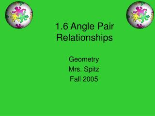 1.6 Angle Pair Relationships