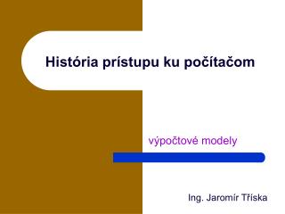 História prístupu ku počítačom