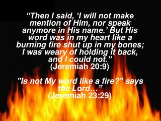 How Is God’s Word Like Fire?