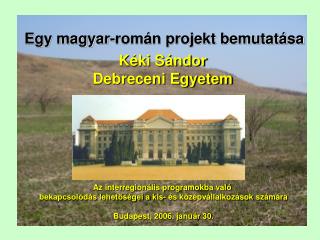 Egy magyar-román projekt bemutatása