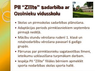 PII “Zīlīte” s adarbība ar Ozolnieku vidusskolu