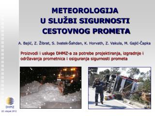 METEOROLOGIJA U SLUŽBI SIGURNOSTI CESTOVNOG PROMETA