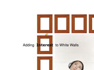 Adding Interest to White Walls