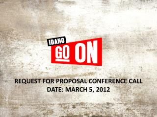 Request for proposal conference call Date: March 5, 2012