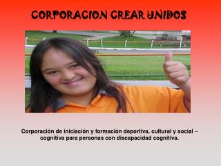 CORPORACION CREAR UNIDOS