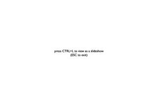 press CTRL+L to view as a slideshow (ESC to exit)