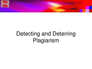 Detecting and Deterring Plagiarism