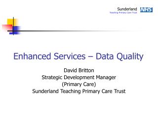 Enhanced Services – Data Quality