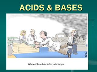 ACIDS &amp; BASES