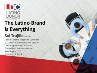 The Latino Brand is Everything