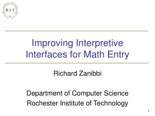 Improving Interpretive Interfaces for Math Entry