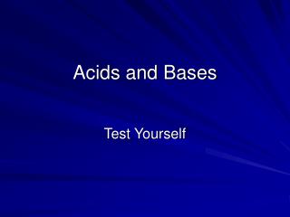 Acids and Bases