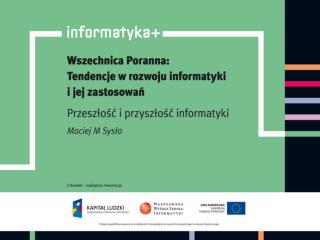 Między przeszłością a przyszłością komputerów i informatyki