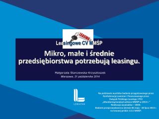 Lea singowe CV M MŚP Mikro, małe i średnie przedsiębiorstwa potrzebują leasingu.