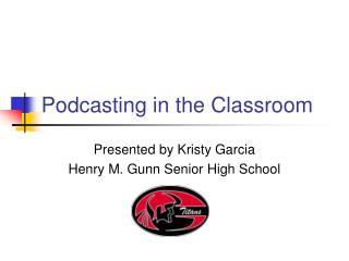 Podcasting in the Classroom