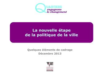 La nouvelle étape de la politique de la ville