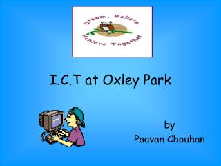 I.C.T at Oxley Park