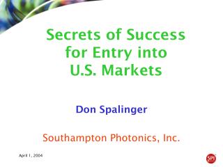 Don Spalinger Southampton Photonics, Inc.