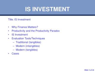 IS INVESTMENT
