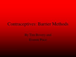Contraceptives: Barrier Methods