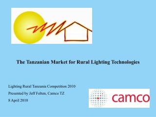 The Tanzanian Market for Rural Lighting Technologies