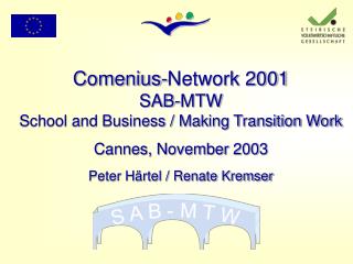 Reasons for the network SAB-MTW: