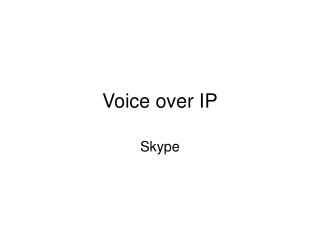 Voice over IP