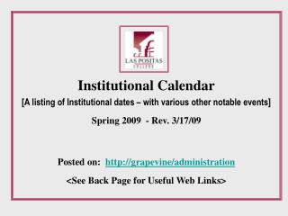 Institutional Calendar [A listing of Institutional dates – with various other notable events]