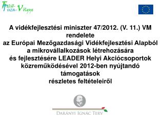 A vidékfejlesztési miniszter 47/2012. (V. 11.) VM rendelete
