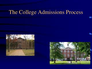 The College Admissions Process