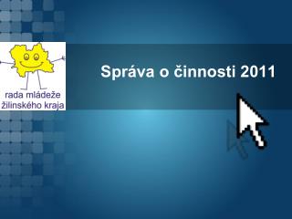 Správa o činnosti 2011