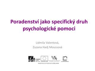 Poradenství jako specifický druh psychologické pomoci