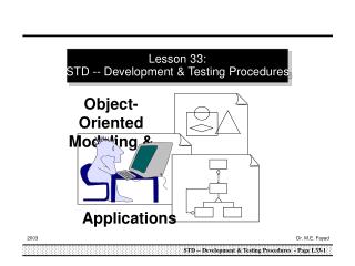 Lesson 33: STD -- Development &amp; Testing Procedures