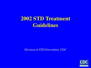 2002 STD Treatment Guidelines