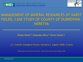 MANAGEMENT OF MINERAL RESOURCES OF KARST FIELDS, CASE STUDY OF COUNTY OF DUBROVNIK-NERETVA