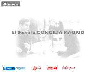 El Servicio CONCILIA MADRID