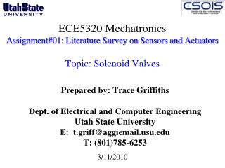 Prepared by: Trace Griffiths Dept. of Electrical and Computer Engineering Utah State University