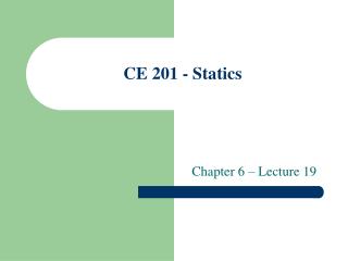 CE 201 - Statics