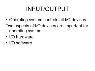 INPUT/OUTPUT