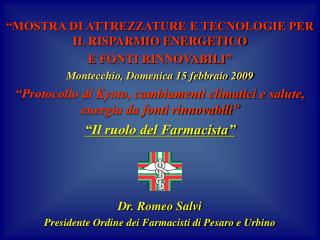 “MOSTRA DI ATTREZZATURE E TECNOLOGIE PER IL RISPARMIO ENERGETICO E FONTI RINNOVABILI”
